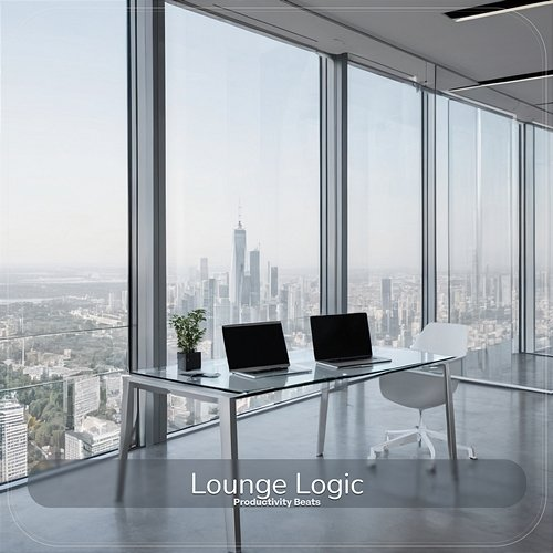 Lounge Logic Productivity Beats