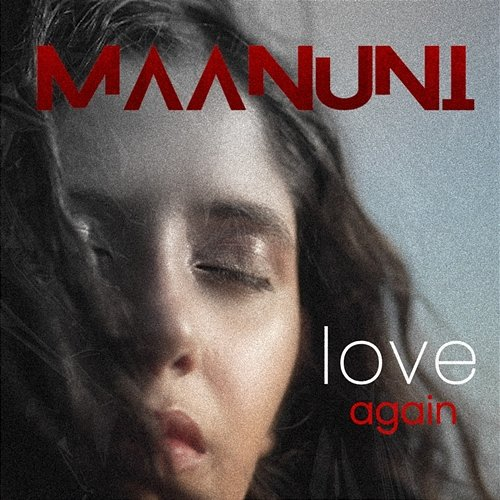 Love Again Maanuni