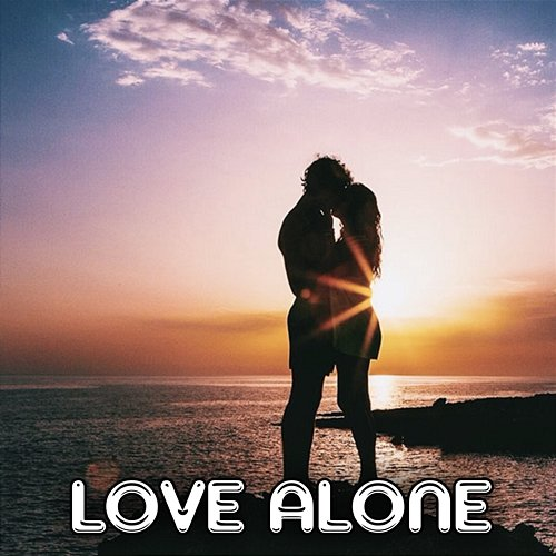 Love Alone Hariom Sharma