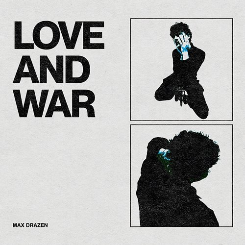 Love and War Max Drazen
