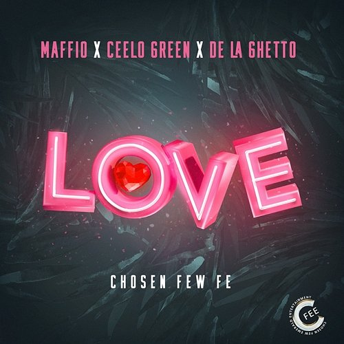 LOVE CeeLo Green, Maffio, & De La Ghetto feat. Boy Wonder CF