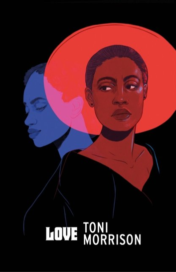 Love Toni Morrison