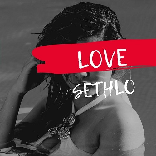 Love Sethlo