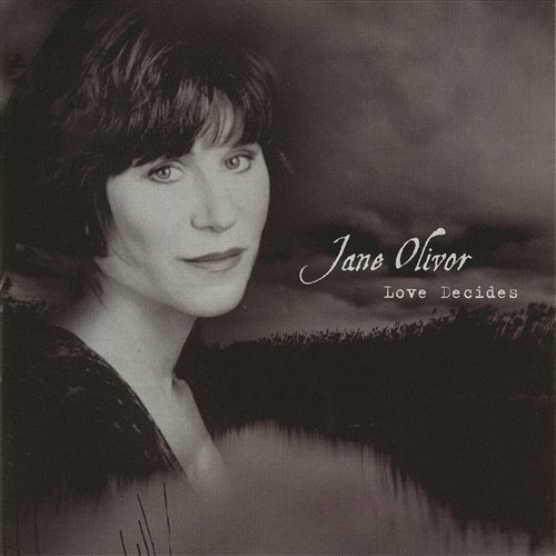 Love Decides Jane Olivor