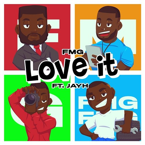 Love It Jayh, FMG
