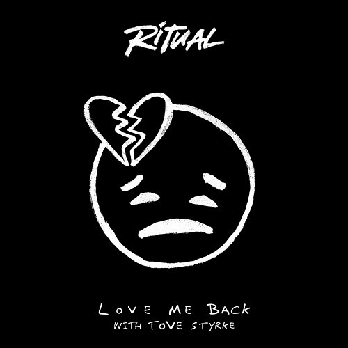 Love Me Back R I T U A L, Tove Styrke