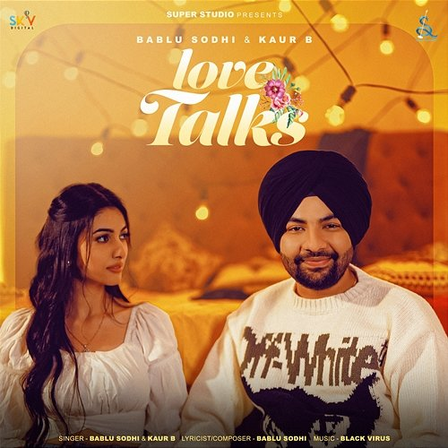 Love Talks Bablu Sodhi & Kaur B