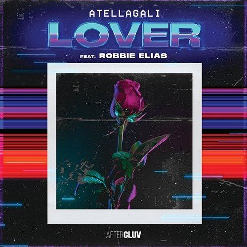 LOVER AtellaGali feat. Robbie Elias