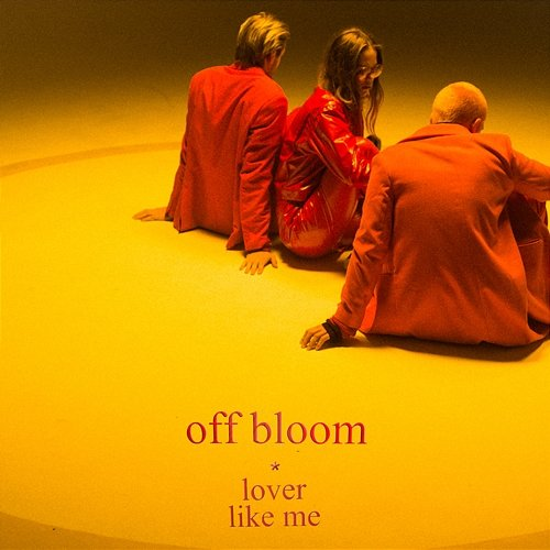 Lover Like Me Off Bloom