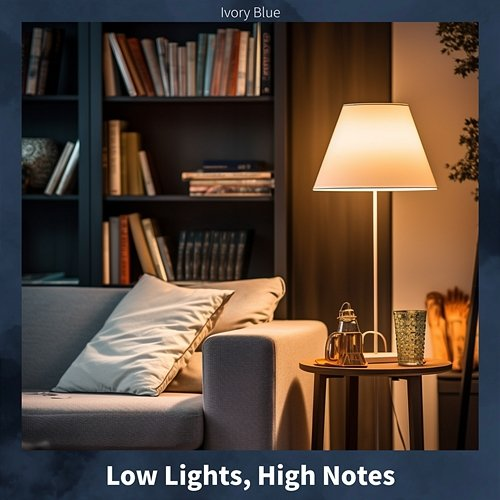 Low Lights, High Notes IVORY BLUE