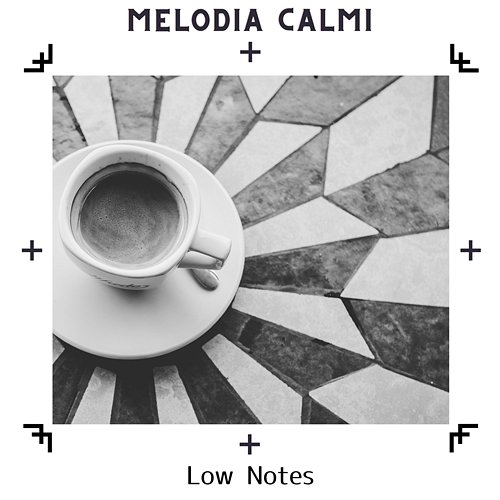 Low Notes Melodia Calmi