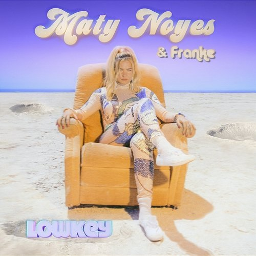 lowkey Franke, Maty Noyes