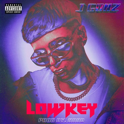LOWKEY J Gonz, n.a.n.o