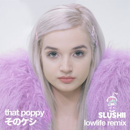 Lowlife That Poppy