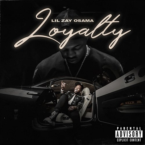 Loyalty Lil Zay Osama