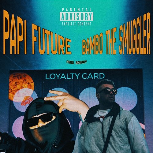 LOYALTY CARD Papi Future, Bambo The Smuggler