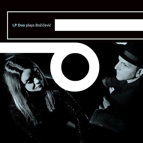 LP Duo plays Božičević LP Duo, Ivan Božičević