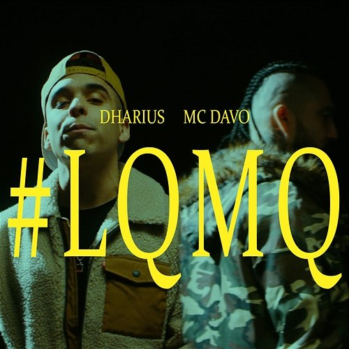 #LQMQ Dharius & MC Davo