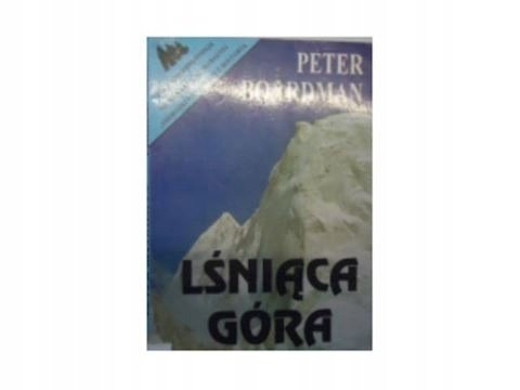 Lśniąca góra Peter Boardman