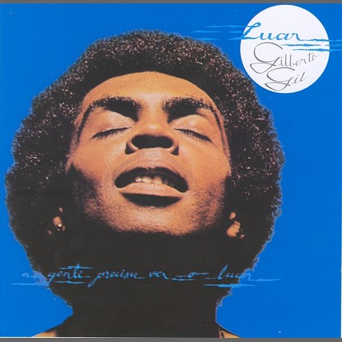 Luar Gilberto Gil feat. As Frenéticas, Trio Elétrico Dodô & Osmar
