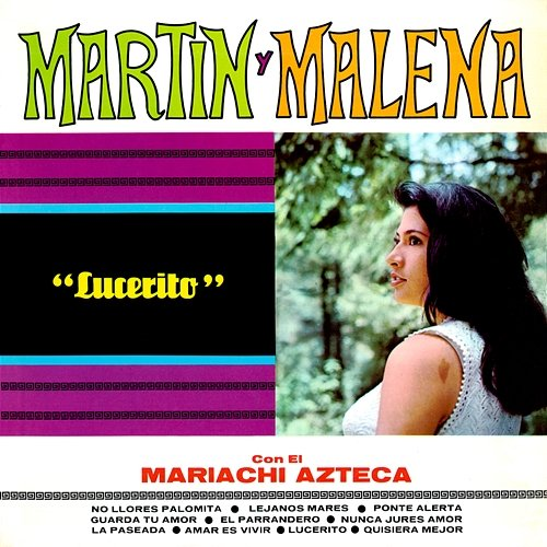 Lucerito Martín, Malena, Mariachi Azteca
