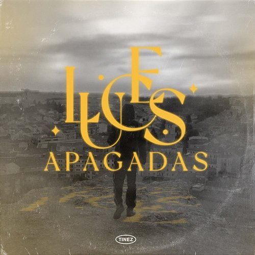 Luces Apagadas Tinez