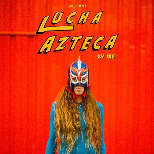 Lucha Azteca Ire