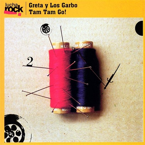 Lucha Rock Greta Y Los Garbo, Tam Tam Go!
