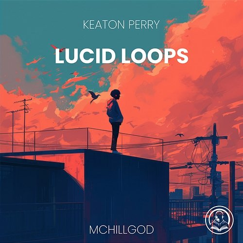 Lucid Loops Keaton Perry