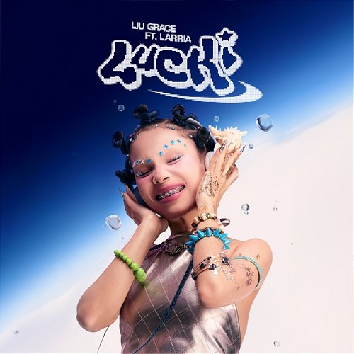 Lucki Larria., Liu Grace