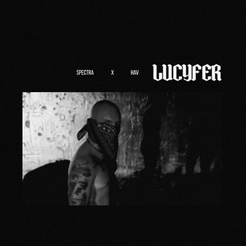 Lucyfer HAV, Spectra