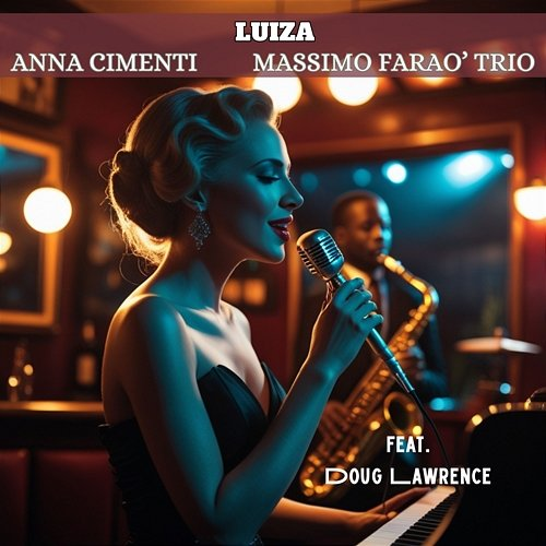Luiza Anna Cimenti, Massimo Faraò Trio, Doug Lawrence