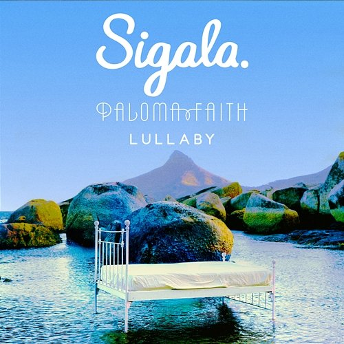 Lullaby Sigala, Paloma Faith