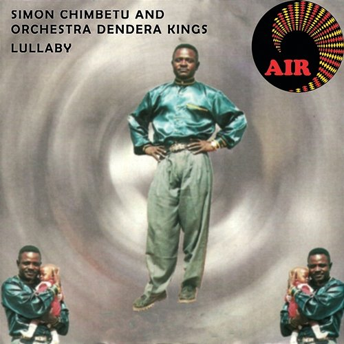 Lullaby Simon Chimbetu, Orchestra Dendera Kings