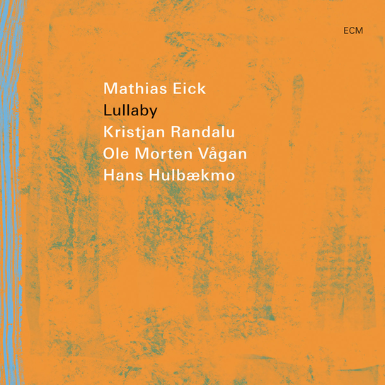Lullaby Mathias Eick