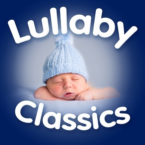 Lullaby Classics Various Artists