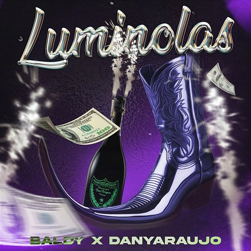LUMINOLAS DanyAraujo & Baldy