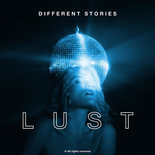 Lust different stories