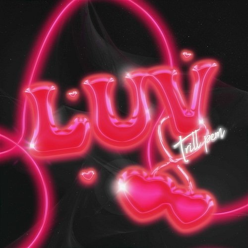 LUV Trill Pem