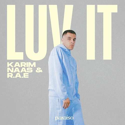 Luv It Karim Naas, R.A.E