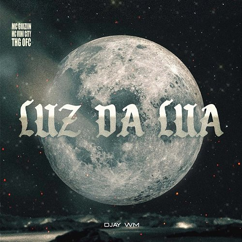 Luz da Lua Mc Guiziin, Mc Viini City, THG OFC & Djay WM