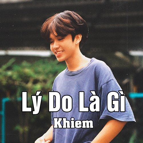 Lý Do Là Gì Khiem