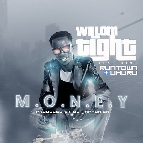 M.O.N.E.Y Willom Tight feat. Runtown, Uhuru