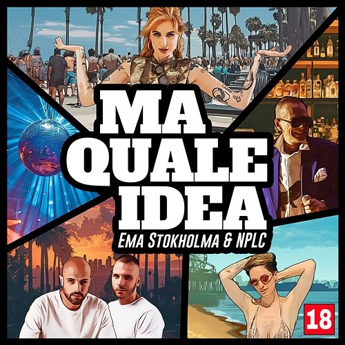 Ma Quale Idea Ema Stokholma & NPLC