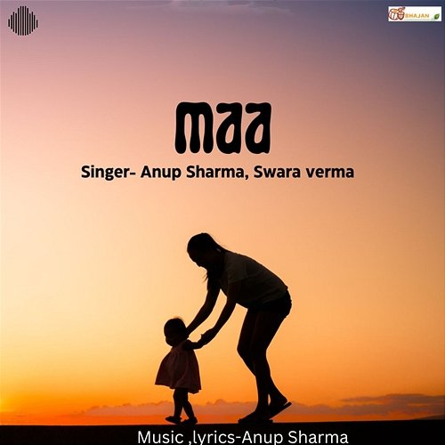 Maa Anup Sharma & Swara Verma