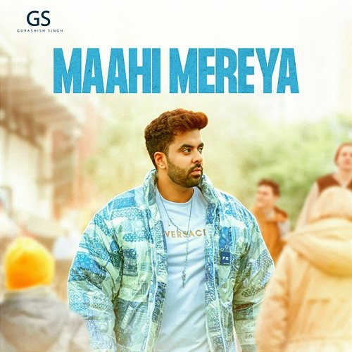 Maahi Mereya Gurashish Singh & Vidur Anand