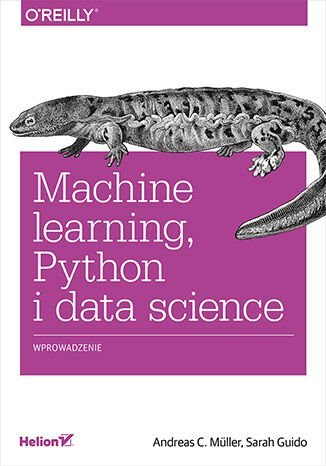 Machine learning, Python i data science. Wprowadzenie - ebook PDF Andreas Muller, Guido Sarah