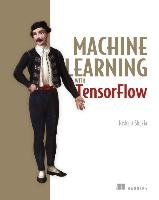 Machine Learning with TensorFlow Shukla Nishant
