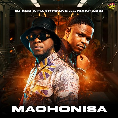 Machonisa DJ KSB, Harry Cane, & Makhadzi