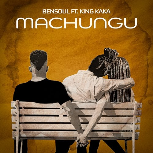 Machungu Bensoul and King Kaka
